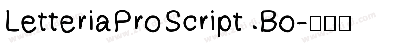 LetteriaProScript Bo字体转换